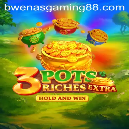 Exploring the Exciting World of 3potsExtra: A Thrill Fuelled Creation by Bwenas Gaming