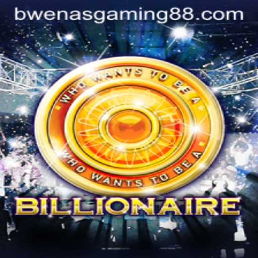 Billionaire: A Thrilling Game Experience by Bwenas Gaming