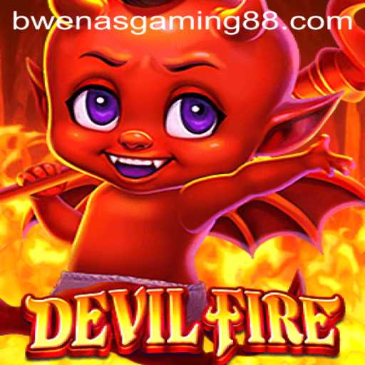 Unveiling the Dynamic World of DevilFire and Its Connection to Bwenas Gaming