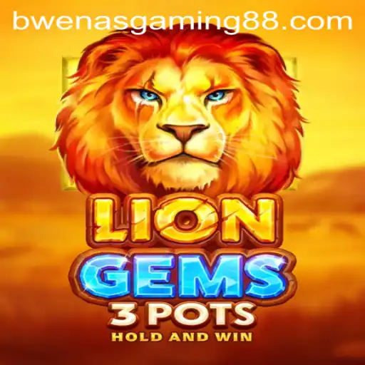 Dive into the Roaring Excitement of LionGems3pots by Bwenas Gaming