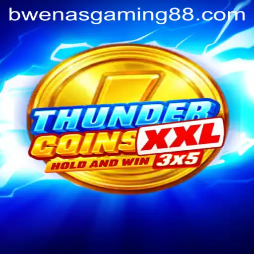 ThunderCoinsXxl: A New Era in Digital Gaming with Bwenas Gaming